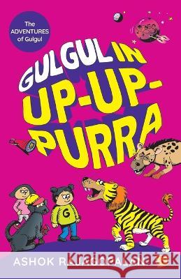 Gulgul in Up-Up-Purra Ashok Rajagopalan 9789354470646 Talking Cub - książka