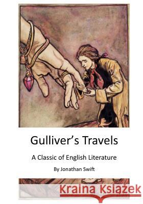 Gulliver's Travels: A Classic of English Literature Jonathan Swift 9781522951858 Createspace Independent Publishing Platform - książka