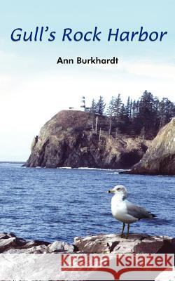 Gull's Rock Harbor Ann Burkhardt 9781420847635 Authorhouse - książka