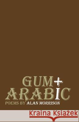 Gum Arabic Alan Morrison 9789389690651 Cyberwit.Net - książka