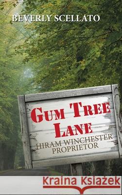 Gum Tree Lane Beverly Scellato 9781728343860 Authorhouse - książka