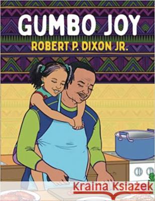Gumbo Joy Robert P. Dixon Amakai Quaye 9781735123981 Planting People Growing Justice Press - książka