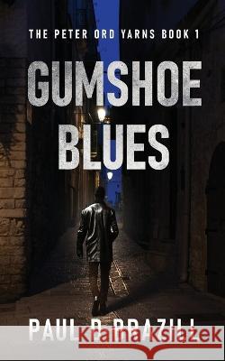 Gumshoe Blues Paul D Brazill   9784824179852 Next Chapter - książka