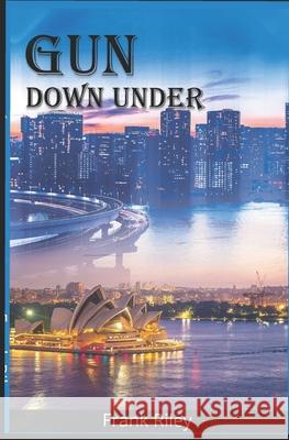 Gun Down Under Riley Frank Riley 9798407744726 Independently published - książka