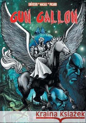 Gun Gallon Jean-Marc Lofficier, Alfredo Macall, Benoit Picard 9781612279817 Hollywood Comics - książka