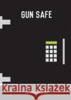 Gun Safe Captain J. F. C. Adams Fastforward Publishing 9781507768754 Createspace