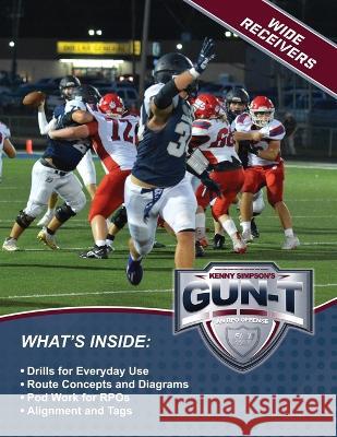 Gun T System: Wide Receiver Manual Kenny Simpson 9798363087424 Independently Published - książka