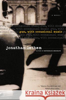 Gun, with Occasional Music Jonathan Lethem 9780156028974 Harvest Books - książka