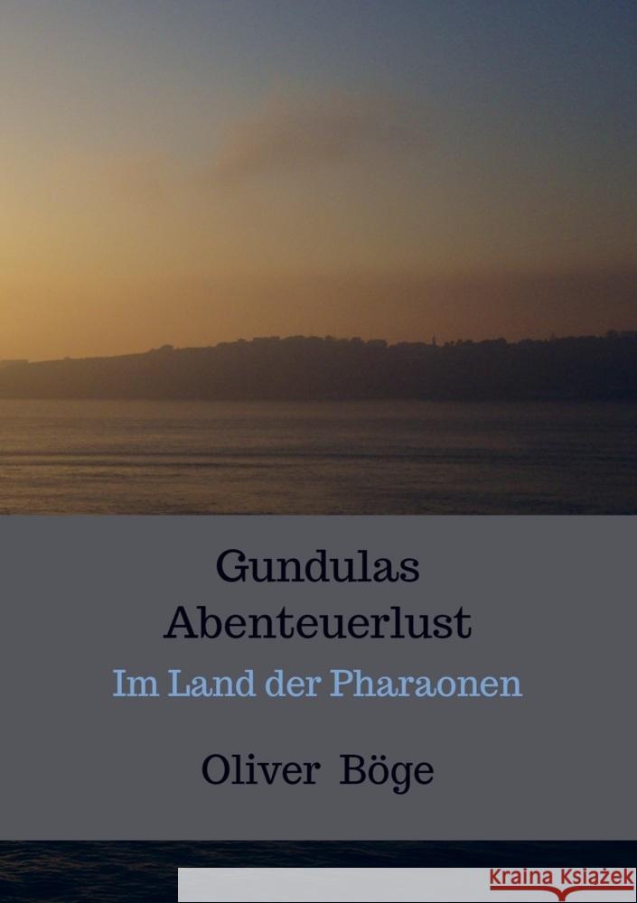 Gundulas Abenteuerlust Böge, Oliver 9789403740973 Bookmundo - książka