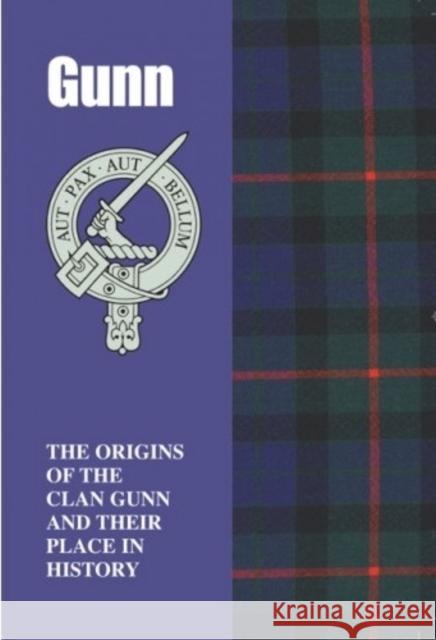 Gunn: The Origins of the Clan Gunn and Their Place in History Harry Conroy 9781852170943 Lang Syne Publishers Ltd - książka