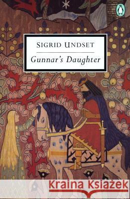 Gunnar's Daughter Sigrid Undset Sherrill Harbison Arthur G. Chater 9780141180205 Penguin Books - książka
