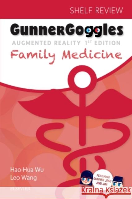 Gunner Goggles Family Medicine Hao-Hua Wu Leo Wang 9780323510349 Elsevier - książka