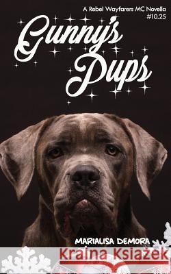 Gunny's Pups Marialisa Demora 9781946738042 Mlk Publishing - książka