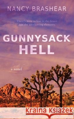 Gunnysack Hell Nancy Brashear 9781509234646 Wild Rose Press - książka