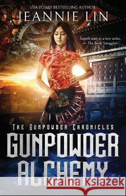 Gunpowder Alchemy Jeannie Lin 9780990946243 Jeannie Lin - książka