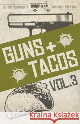 Guns + Tacos Vol. 3 Michael Bracken Trey R. Barker 9781643961668 Down & Out Books - książka