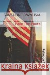 Guns Don't Own Us/A Taylor, Rebecca 9798663794893 Independently Published