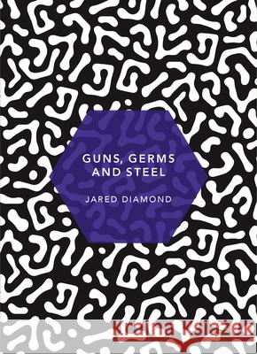 Guns, Germs and Steel: (Patterns of Life) Diamond Jared 9781784873639 Vintage Publishing - książka