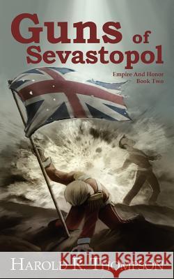 Guns of Sevastopol Harold Thompson 9781936144303 Zumaya Yesterdays - książka