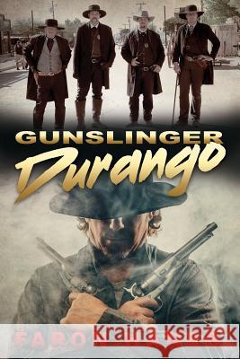 Gunslinger Durango Faron Hanes 9781545639320 Mill City Press, Inc. - książka