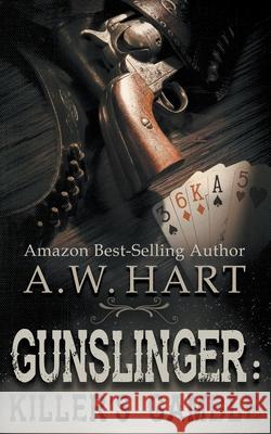 Gunslinger: Killer's Gamble A W Hart 9781647346478 Wolfpack Publishing LLC - książka