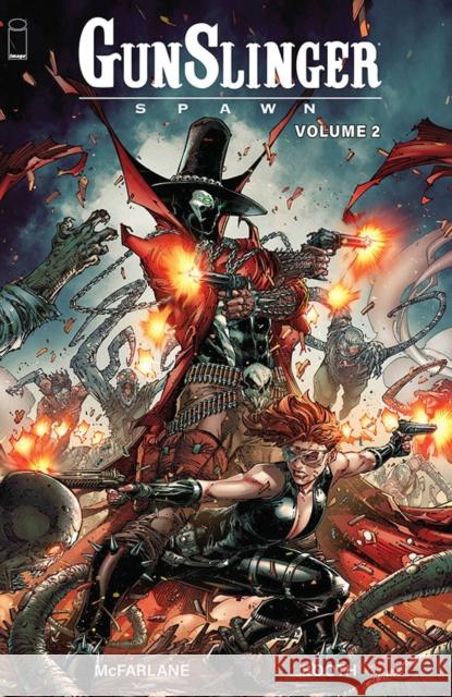 Gunslinger Spawn, Volume 2 Todd McFarlane Brett Booth 9781534399754 Image Comics - książka