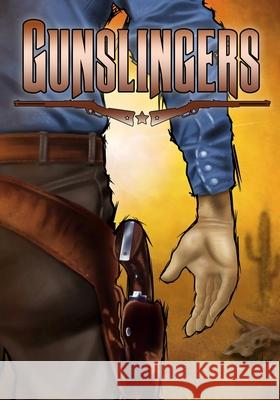 Gunslingers Dakota Lee Bill Pulkovski Tony Miello 9781088761274 Independently Published - książka
