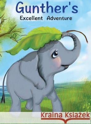 Gunther's Excellent Adventure: Gunther remembers to help his friends Nielson, Ginger a. 9780578416625 Virginia Nielson - książka