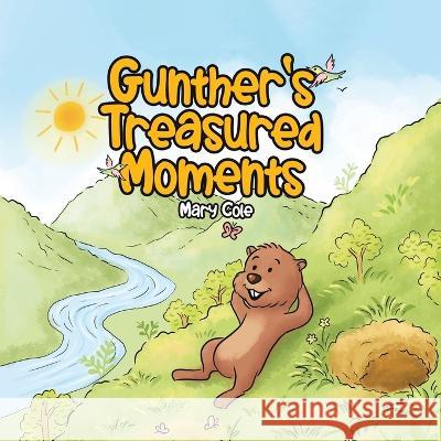 Gunther's Treasured Moments Mary Cole   9780228874812 Tellwell Talent - książka