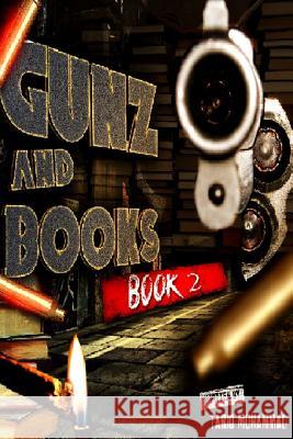 Gunz and Books book 2 Muhammad, Tariq 9781533683984 Createspace Independent Publishing Platform - książka