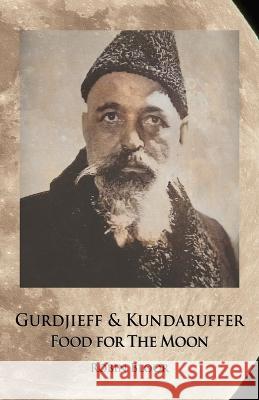Gurdjieff & Kundabuffer Robin Bloor   9781957278070 Karnak Press - książka