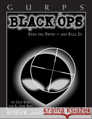 Gurps Black Ops Jeff Koke S. John Ross 9781556348426 Steve Jackson Games Incorporated - książka