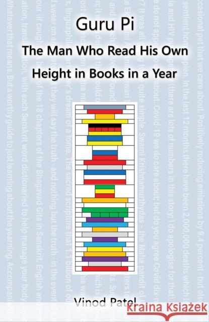 Guru Pi: The Man Who Read His Own Height in Books in a Year Vinod Patel 9781035846917 Austin Macauley - książka