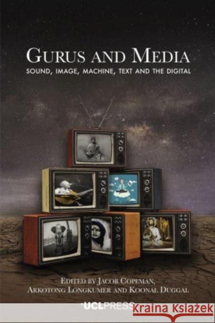 Gurus and Media: Sound, Image, Machine, Text and the Digital  9781800085558 UCL Press - książka