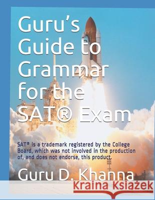 Guru's Guide to Grammar for the SAT(R) Exam Khanna Guru Dutt Khanna 9798521528530 Independently published - książka