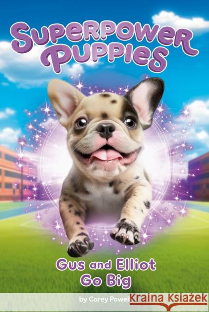 Gus and Elliot Go Big #6 Corey Powell 9798217140855  - książka