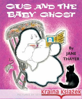 Gus and the Baby Ghost Jane Thayer Seymour Fleishman 9781948959056 Purple House Press - książka