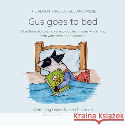 Gus goes to bed Louise Dennison John Dennison Suzi Devlin 9781763698406 Louise Dennison - książka