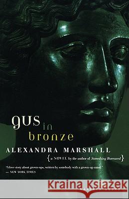 Gus in Bronze Alexandra Marshall 9780395924907 Mariner Books - książka