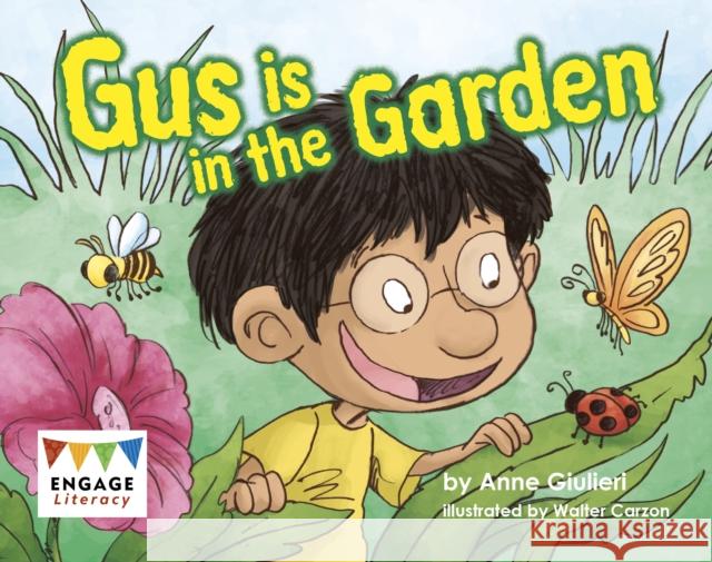 Gus is in the Garden Anne Giulieri 9781398255340 Capstone Global Library Ltd - książka