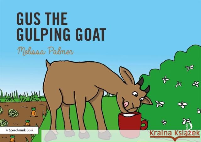 Gus the Gulping Goat: Targeting the G Sound Palmer, Melissa 9780367185282 Routledge - książka