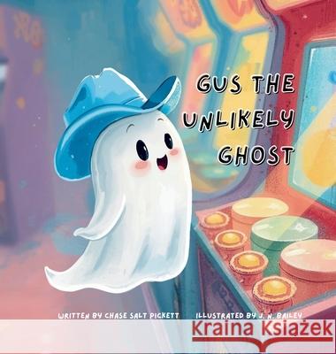 Gus the Unlikely Ghost Chase Salt Pickett J. N. Bailey 9781736015216 Jennifer Scott - książka