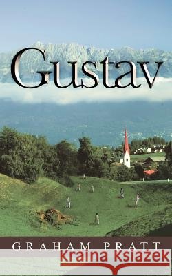 Gustav Graham Pratt 9781467896153 Authorhouse - książka