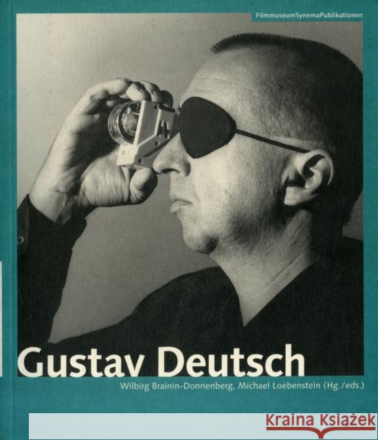 Gustav Deutsch Wilbrig Brainin-Donnenberg Michael Loebenstein 9783901644306 Wallflower Press - książka