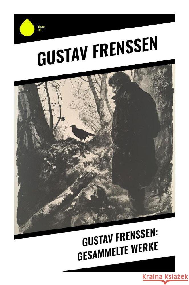 Gustav Frenssen: Gesammelte Werke Frenssen, Gustav 9788028344665 Sharp Ink - książka