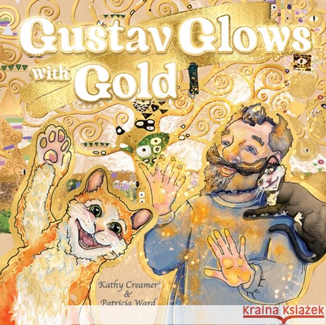 Gustav Glows with Gold Kathy Creamer 9780645418477 Little Pink Dog Books - książka