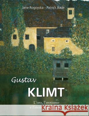 Gustav Klimt Jane Rogoyska 9781639195268 Parkstone Press USA, Limited - książka