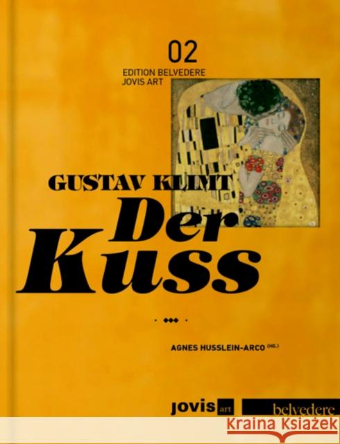 Gustav Klimt: Der Kuss  9783868593099 Jovis - książka