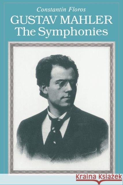 Gustav Mahler: The Symphonies Floros, Constantin 9781574670257 Amadeus Press - książka