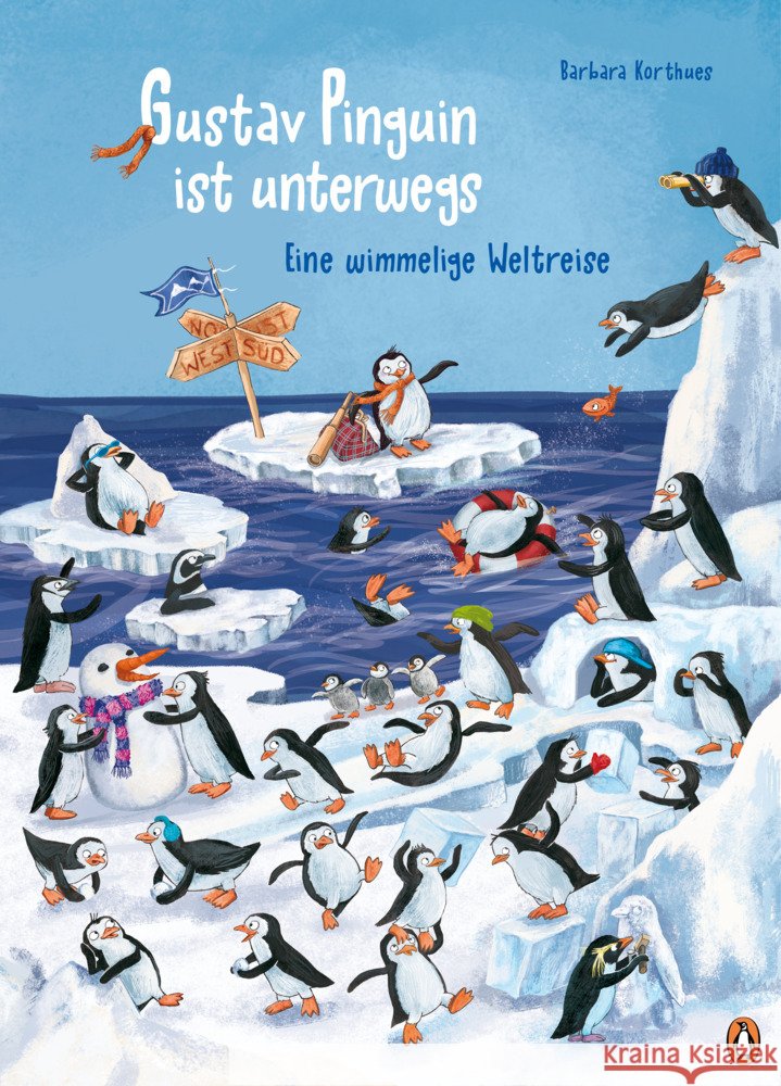 Gustav Pinguin ist unterwegs - Eine wimmelige Weltreise Korthues, Barbara 9783328300786 Penguin Junior - książka